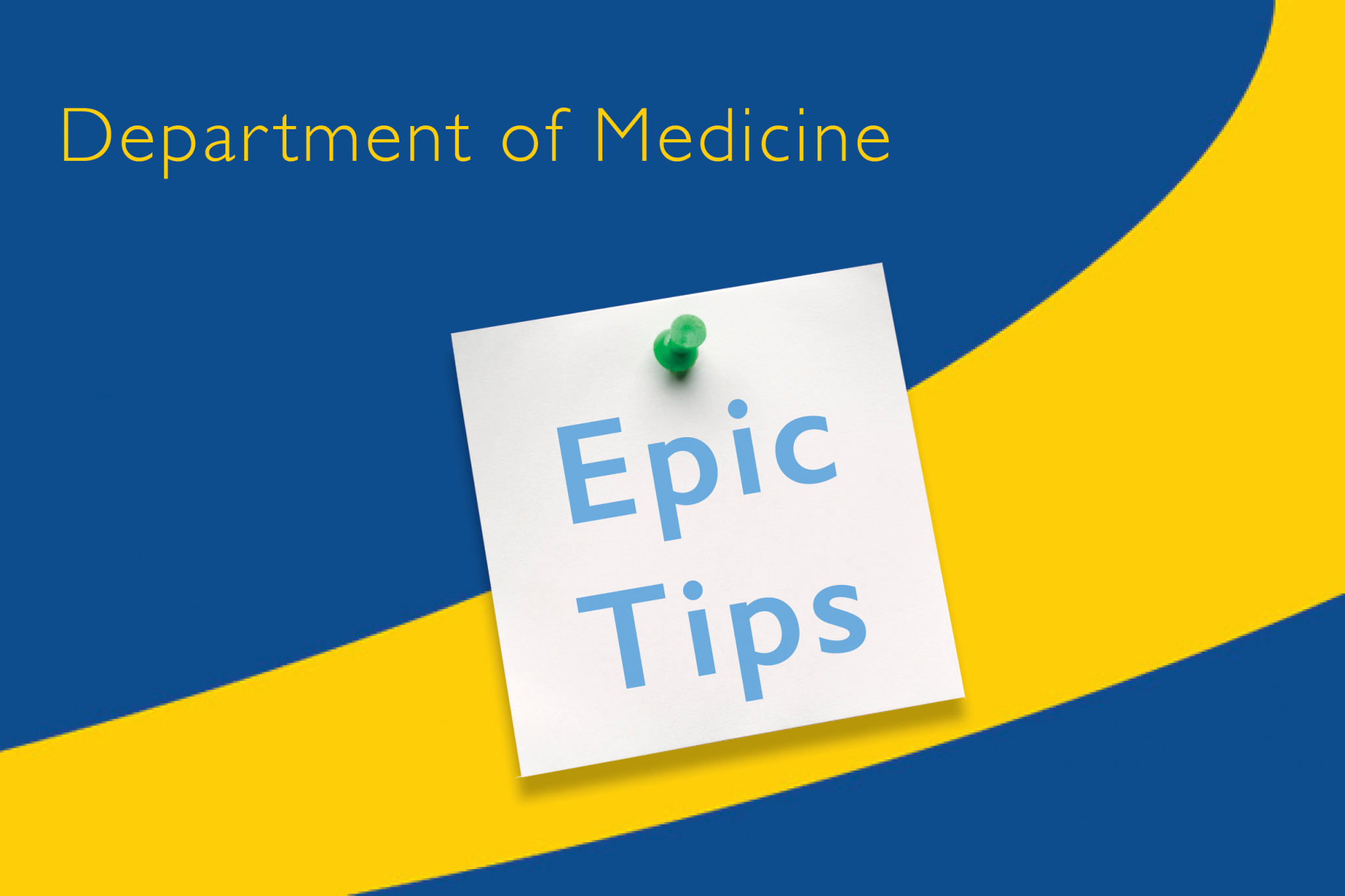 Epic Tips: April 15, 2022 | Medicine Matters